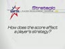SCORE STRATEGY