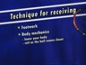 THE ARC BALL - TECHNIQUE FOR RECEIVING - BODY MECHANICS