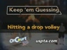 HITTING A DROP VOLLEY