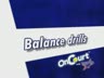 IN THE BALANCE - BALANCE DRILLS