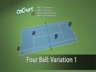 FOUR BALL DRILL-VARIATION 1