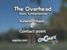 THE OVERHEAD-THE KINETIC CHAIN AND CONTACT POINT