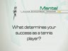 WHAT DETERMINES SUCCESS