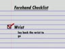 SECRETS OF TODAY'S FOREHAND - FOREHAND CHECKLIST - WRIST